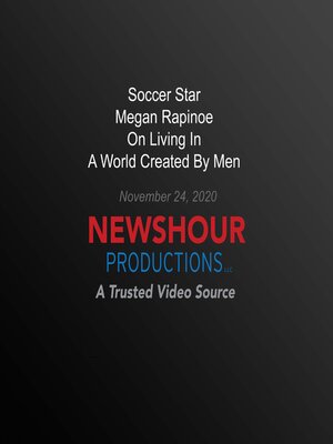 cover image of Soccer Star Megan Rapinoe On Living In a World Created by Men